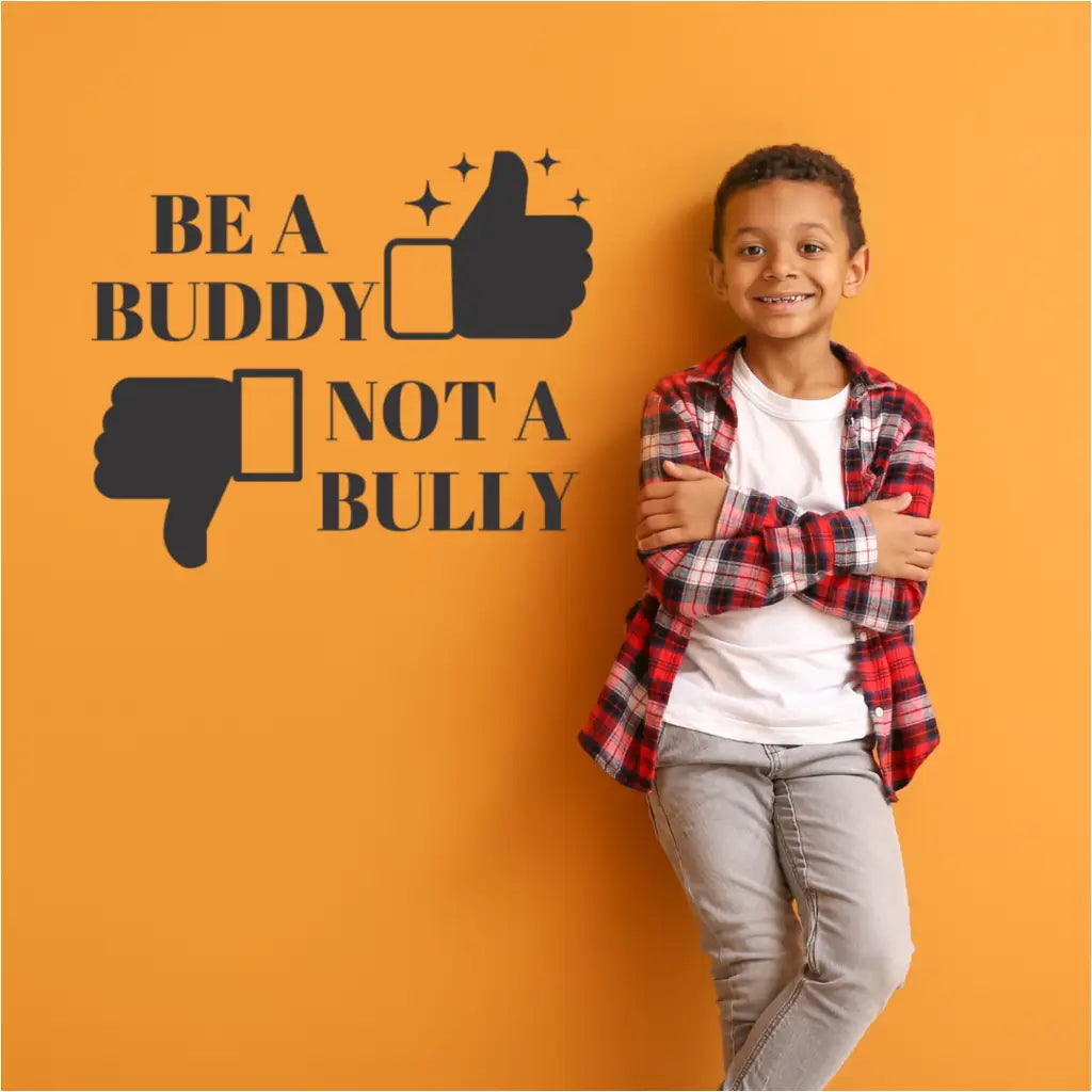 Be a Buddy, Not a Bully School Wall Decal