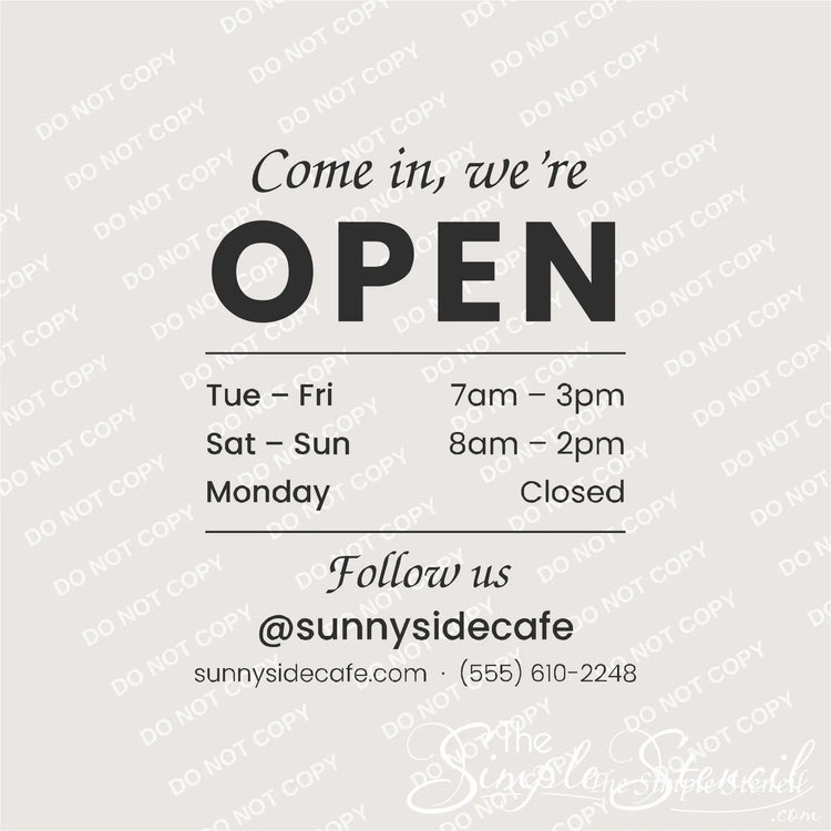 Come in we're open hours decal design proof with social media handle, website and phone number