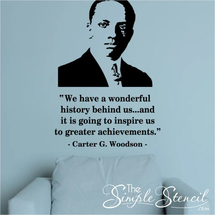 Wall decal of a silhouette with a quote by Carter G. Woodson on a light blue background.