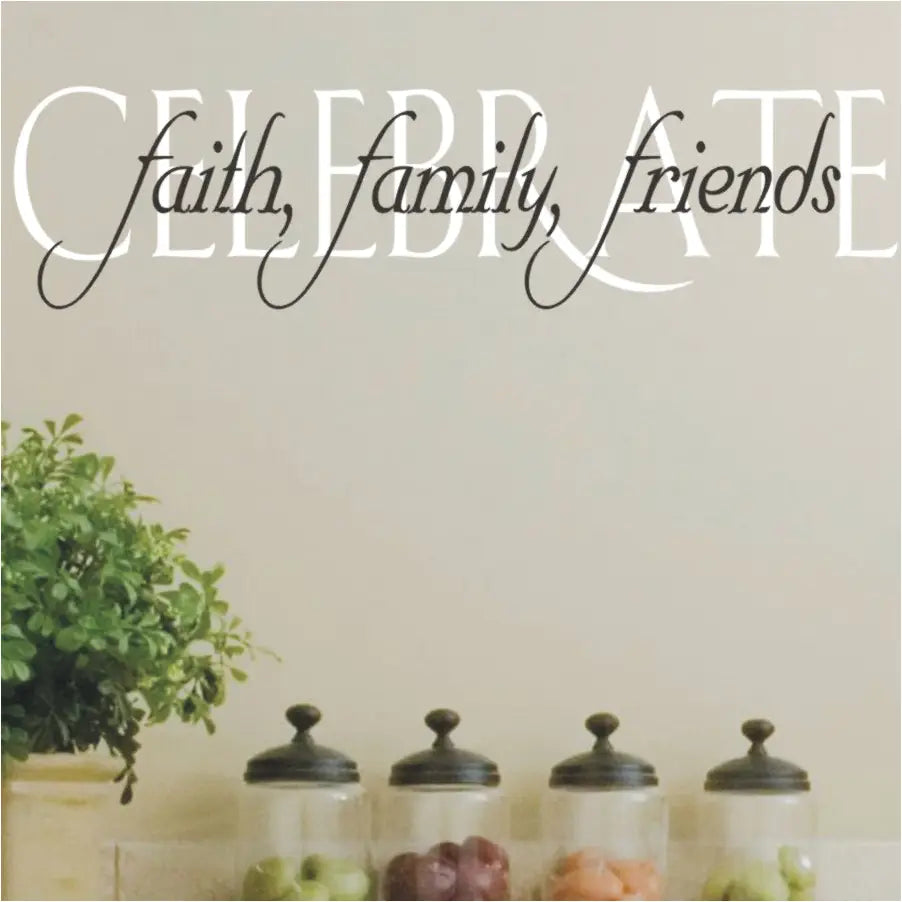 Celebrate faith, family, friends | An easy to install, removable vinyl wall decal by The Simple Stencil