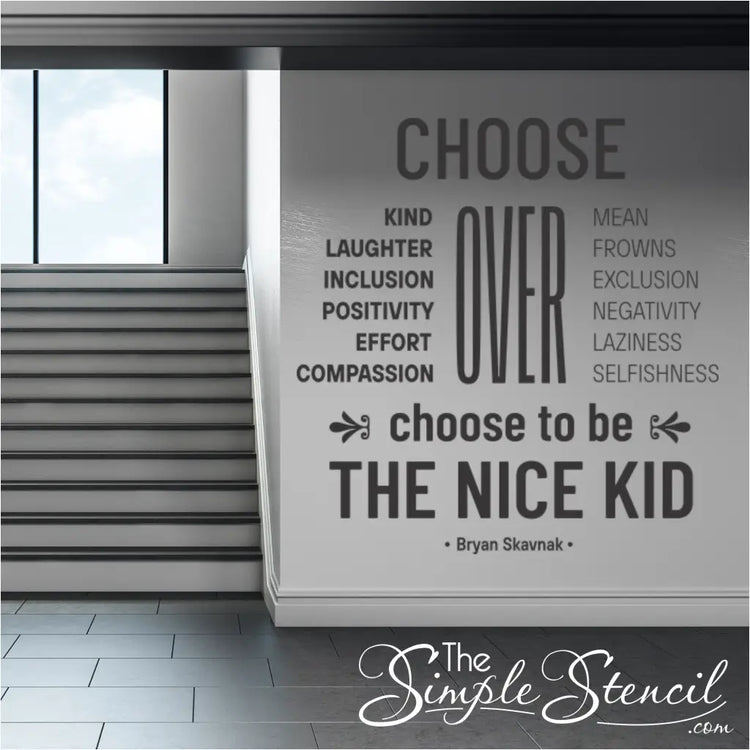 Large "Choose to Be the Nice Kid" inspirational wall decal in a bright school hallway.
