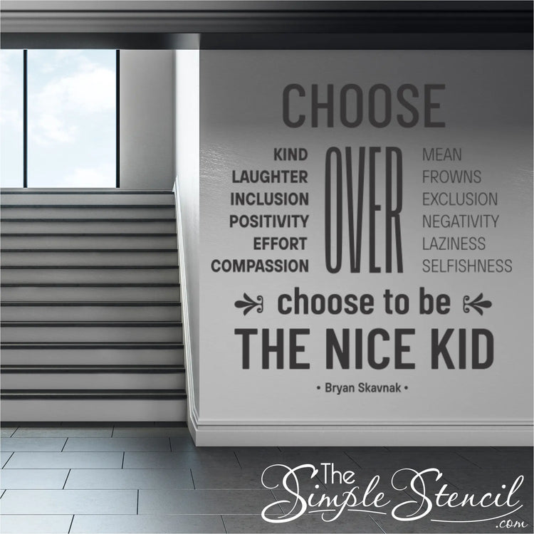 Large "Choose to Be the Nice Kid" inspirational wall decal in a bright school hallway.