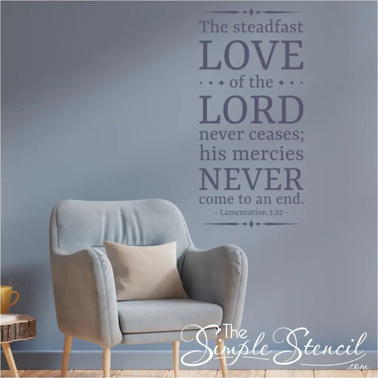 Christian wall decal featuring the quote "The steadfast love of the Lord never ceases."