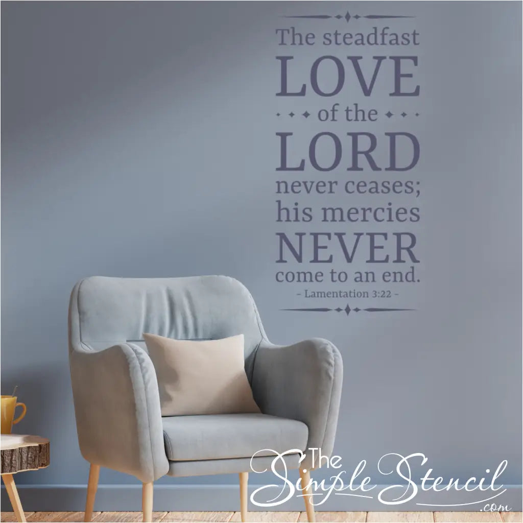 Christian wall decal featuring the quote "The steadfast love of the Lord never ceases."