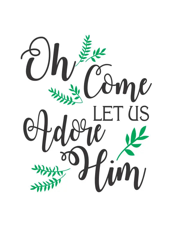 Oh Come Let Us Adore Him | Christmas Wall Decal Display Art