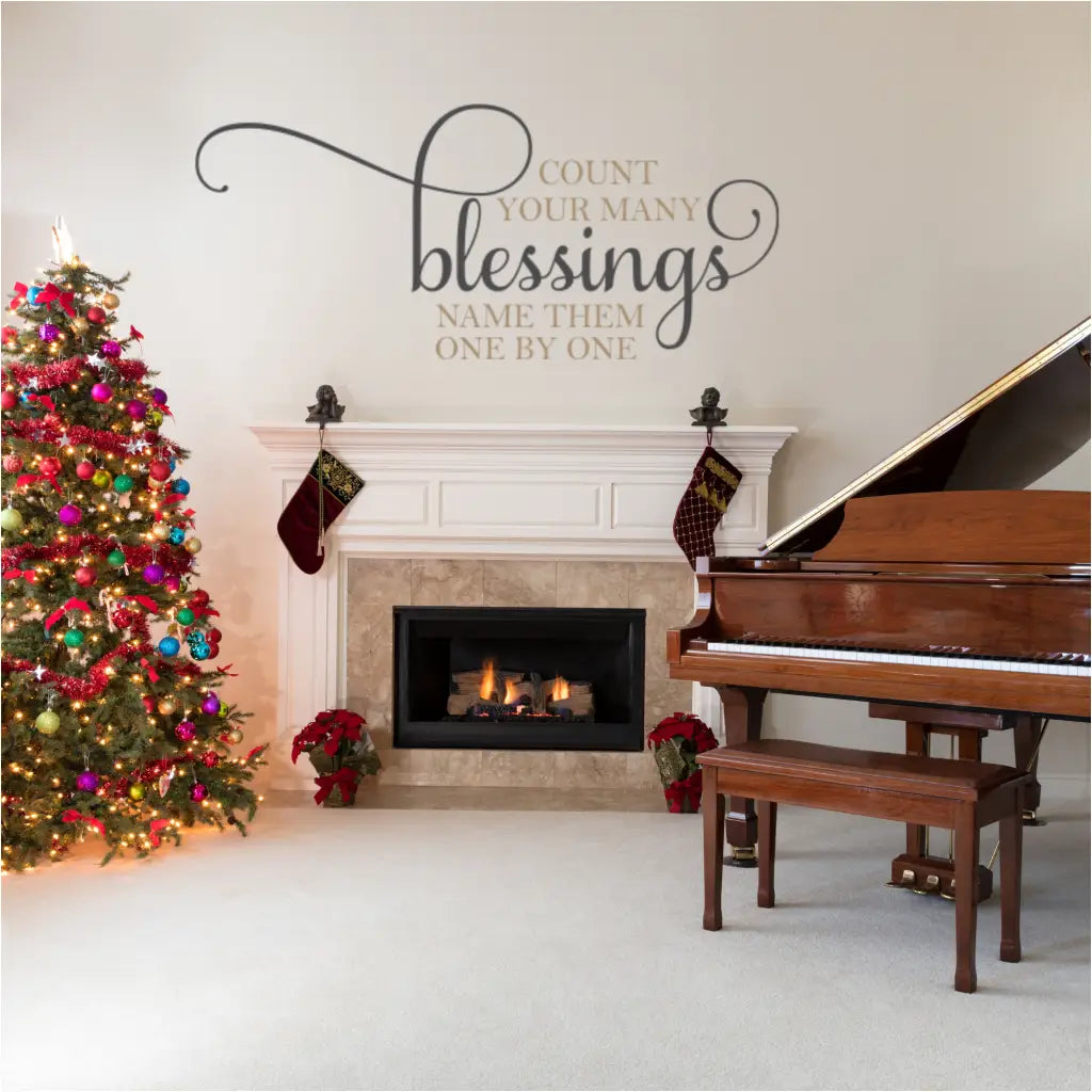 Count Your Many Blessings Vinyl Wall Decal in a family room over a mantel at Christmas time when blessings are so abundant and need to be counted! 