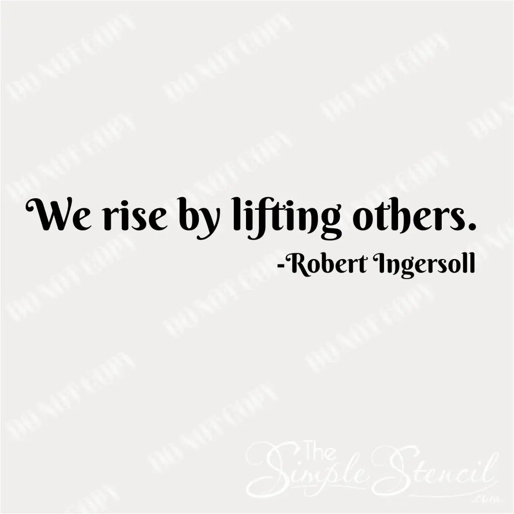 Customizable "We Rise by Lifting Others" Wall Decal