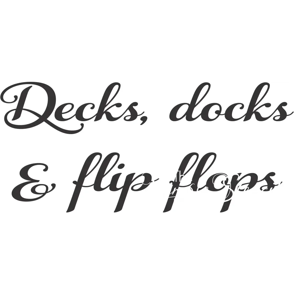 Decks Docks & Flip Flops | Lake House Wall Or Door Decal