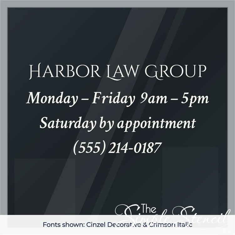 Custom law office hours decal example in Cinzel Decorative and Crimson Italic fonts, white vinyl