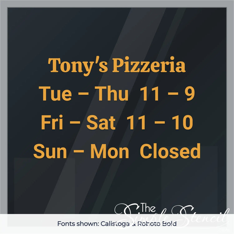 Custom pizzeria hours decal example in Calistoga and Roboto Bold fonts, orange vinyl on glass