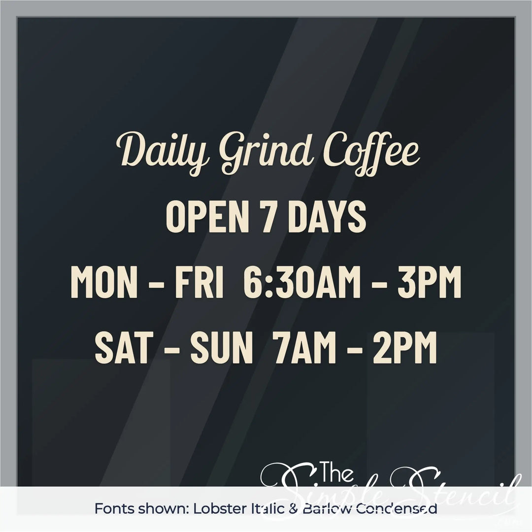 Custom coffee shop hours decal example in Lobster Italic and Barlow Condensed fonts, cream vinyl