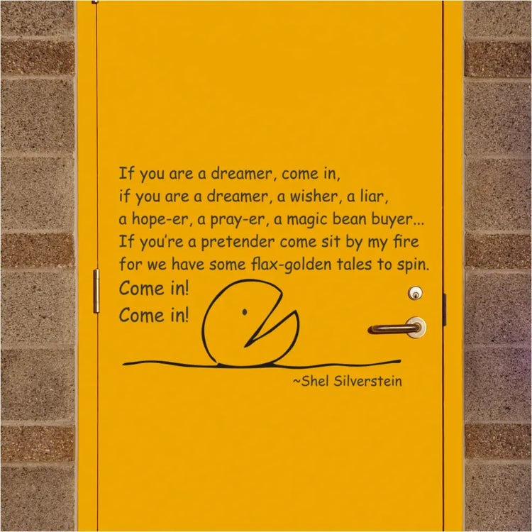 If you're a dreamer, come in poem by shel silverstein wall or door decal welcoming students to your classroom or learning environment in a fun creative way. Many sizes and colors available at The Simple Stencil