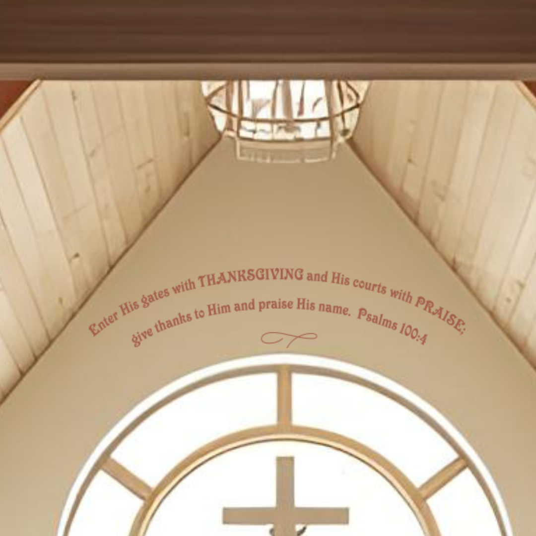 Detail shot of the Psalm 100:4 arched decal applied to a curved ceiling arch in a church, demonstrating perfect fit for unique church architecture.