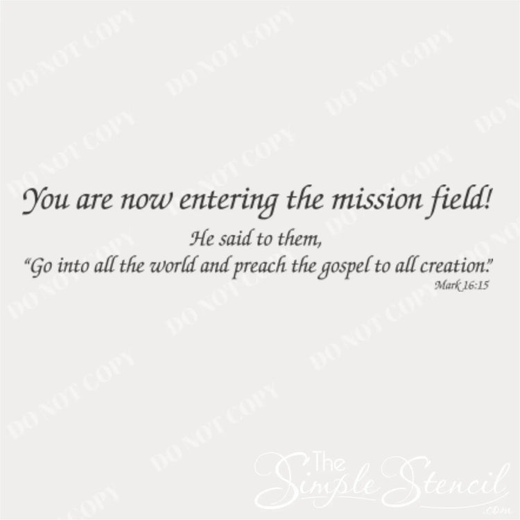 Black cursive vinyl decal featuring mark 16:15 biblical quote designed as a simple stencil mission field vinyl product