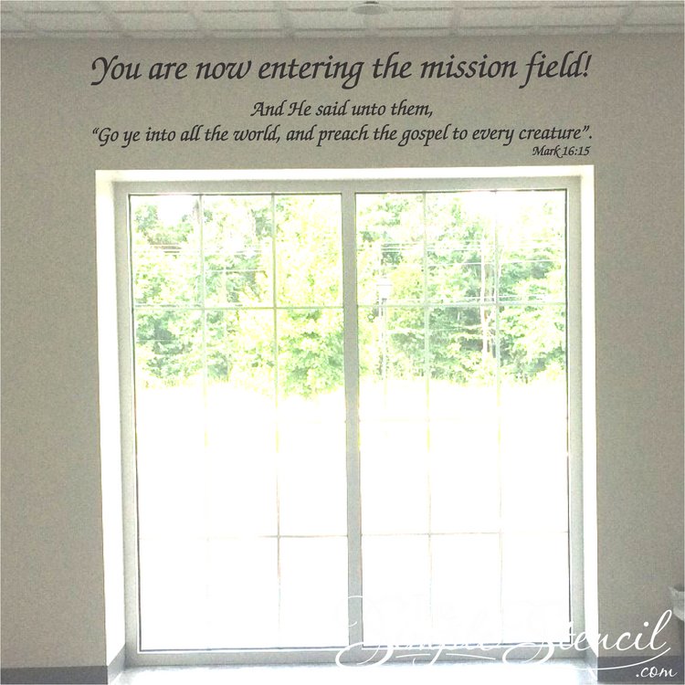 Large You are now entering the mission field decal with Mark 16:15 above church doors as the congregation leaves