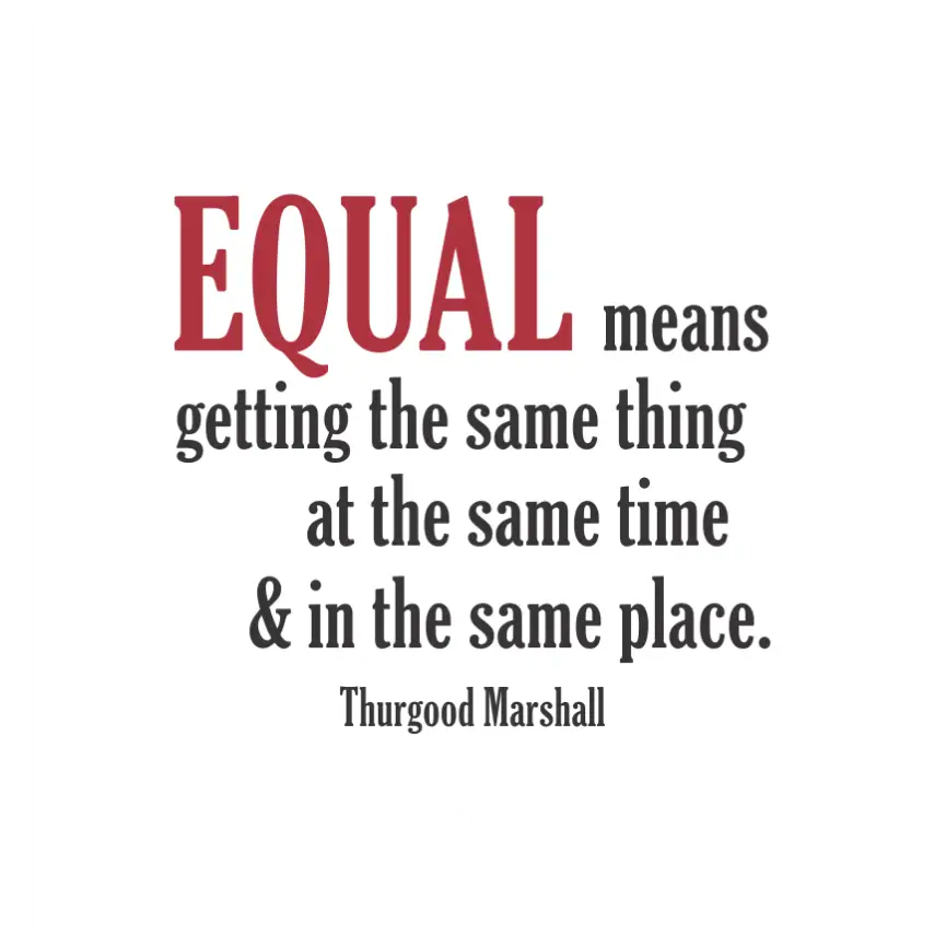 Wall Quote Decal by The Simple Stencil for Black History Month. This particular design is of a quote about equality by Thurgood Marshal and can be designed in up to two colors and many sizes to match your school or office decor.