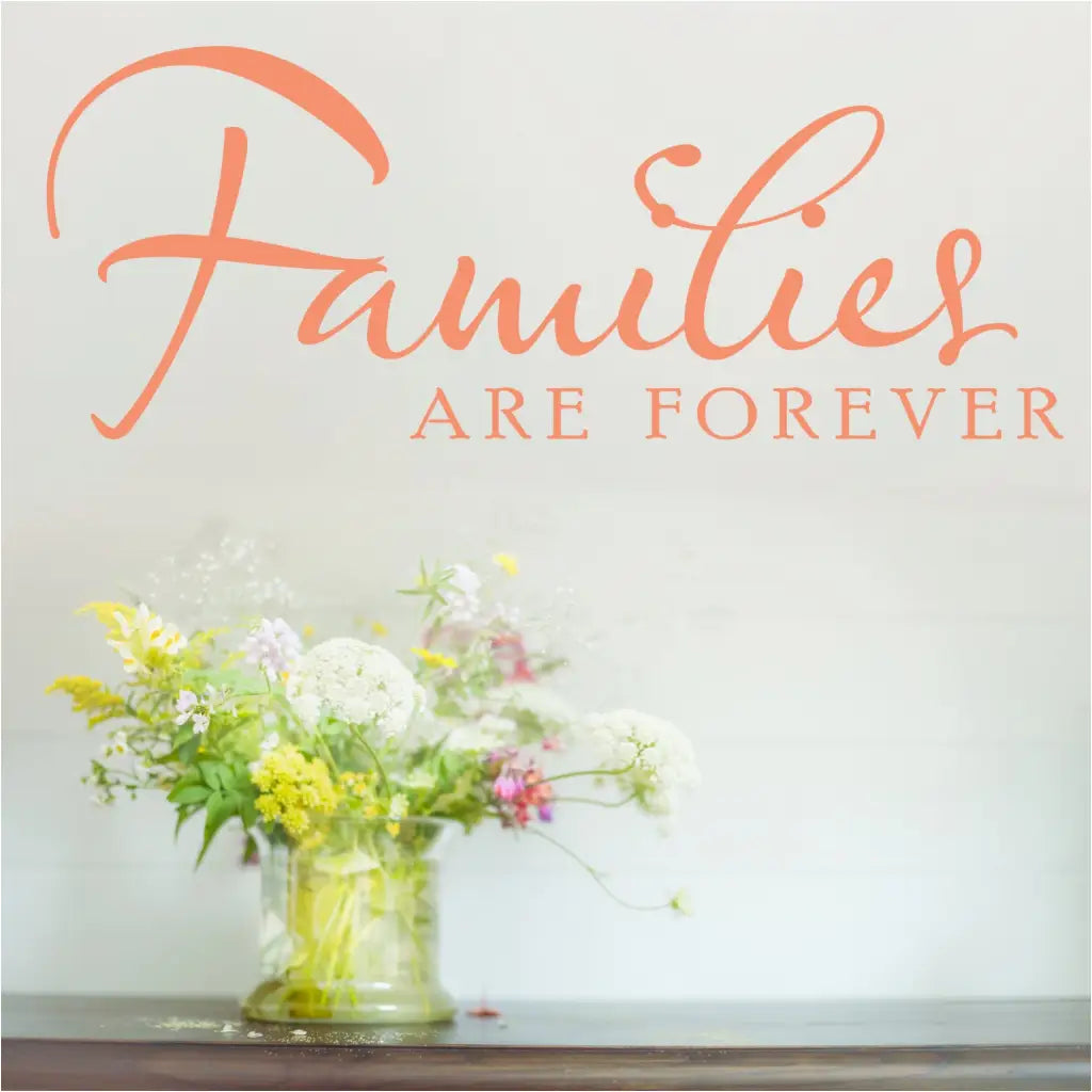 Families are forever...