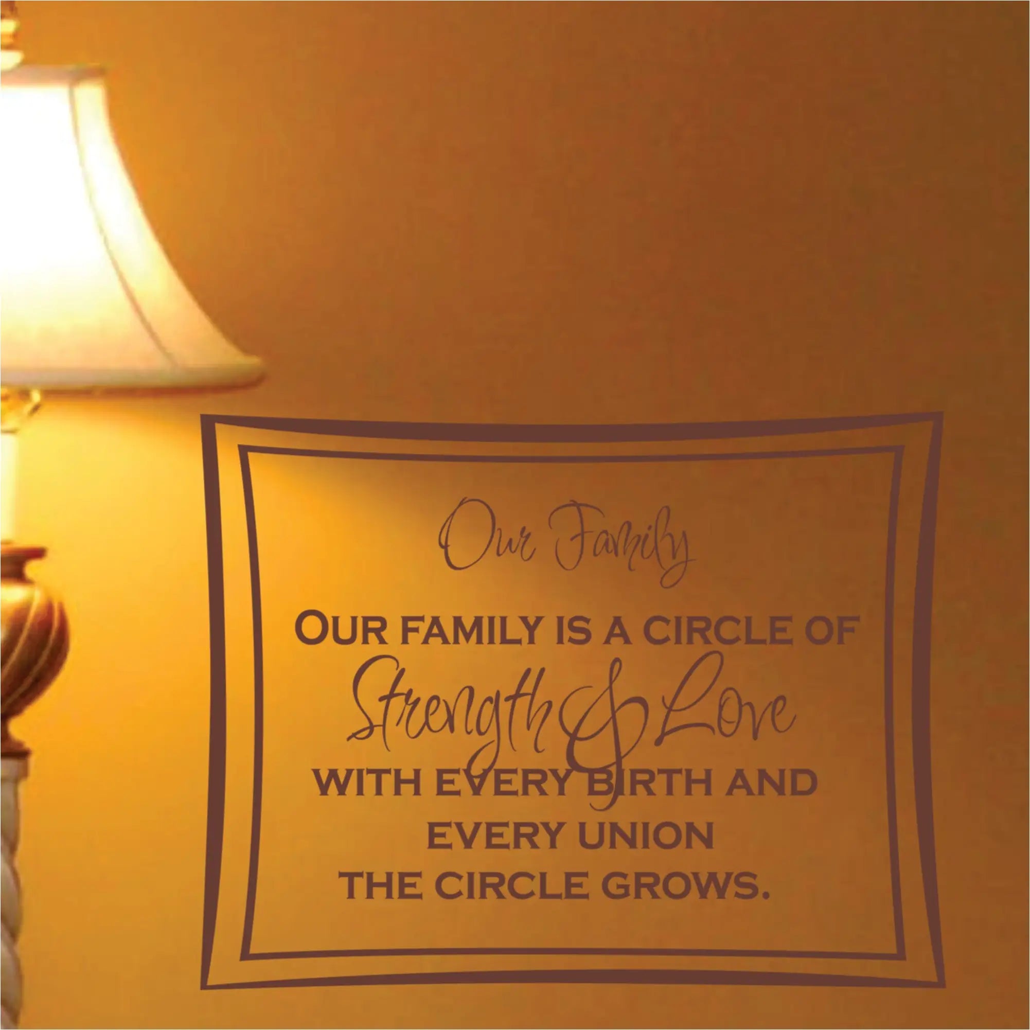 Our Family Is A Cicle Of Strength And Love...