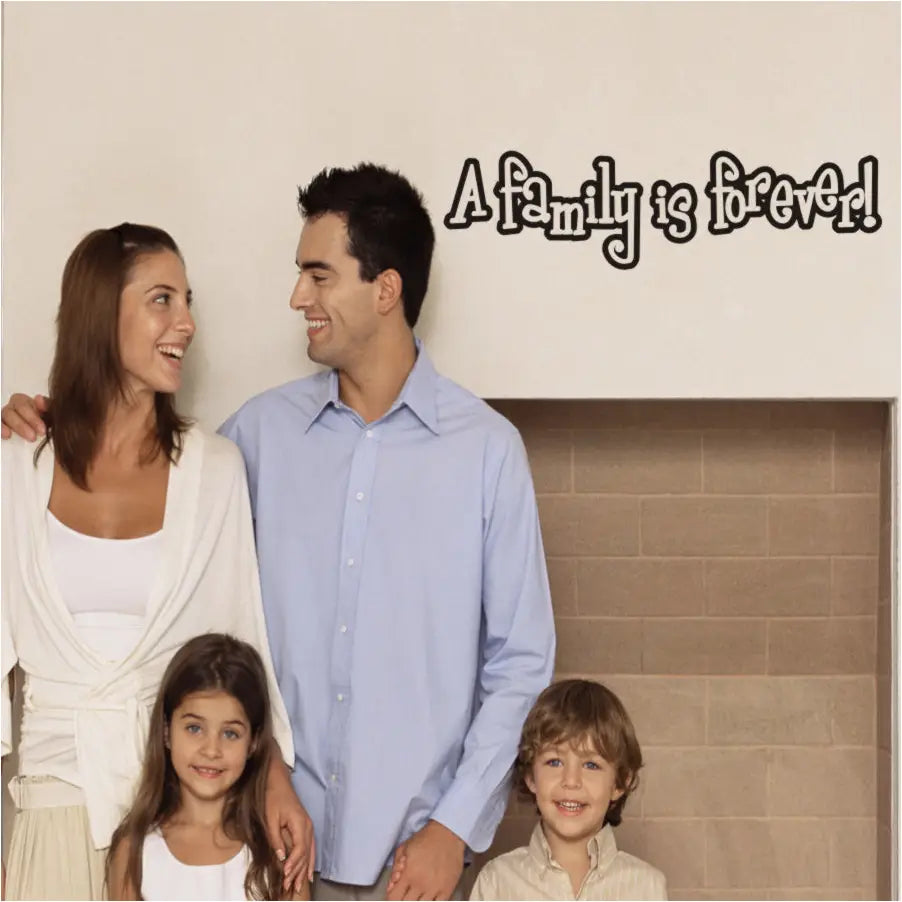 A Family Is Forever Wall Decal