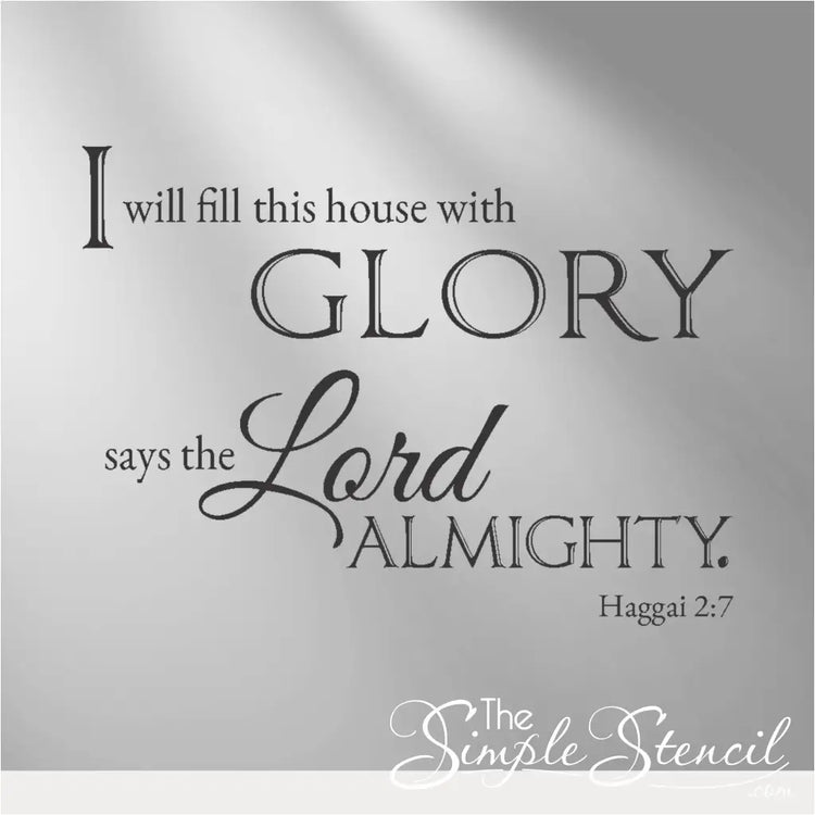 The "I Will Fill This House With Glory" decal placed above a church entryway, welcoming visitors with its message of faith.