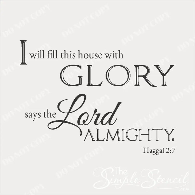 Close-up of the "I Will Fill This House With Glory" decal, highlighting the intricate details and elegant script. - Design by The Simple Stencil - Do Not Copy