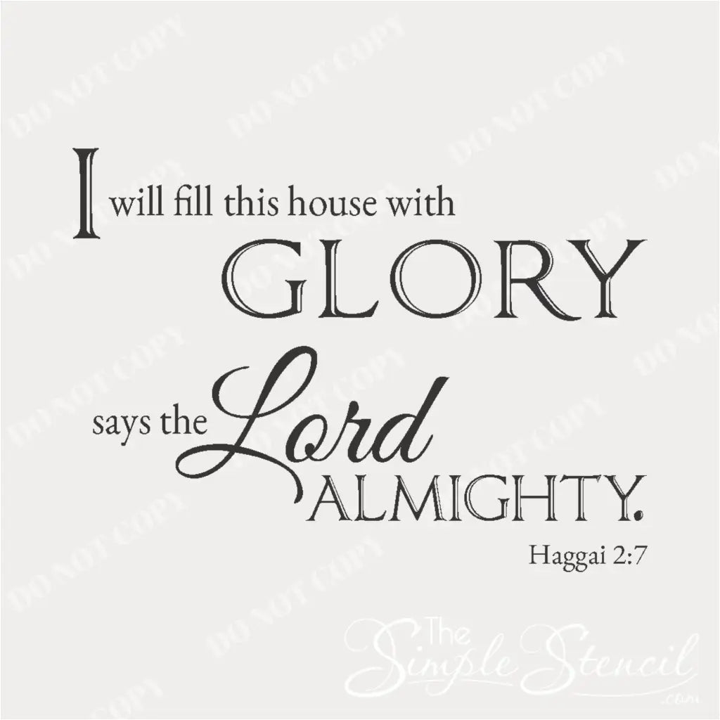 Close-up of the "I Will Fill This House With Glory" decal, highlighting the intricate details and elegant script. - Design by The Simple Stencil - Do Not Copy