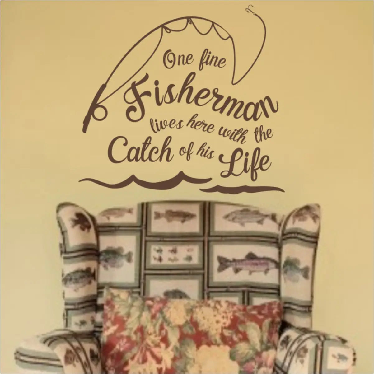 One fine fisherman lives here with the catch of his life.  - A vinyl wall quote by The Simple Stencil perfect for a lakefront home.