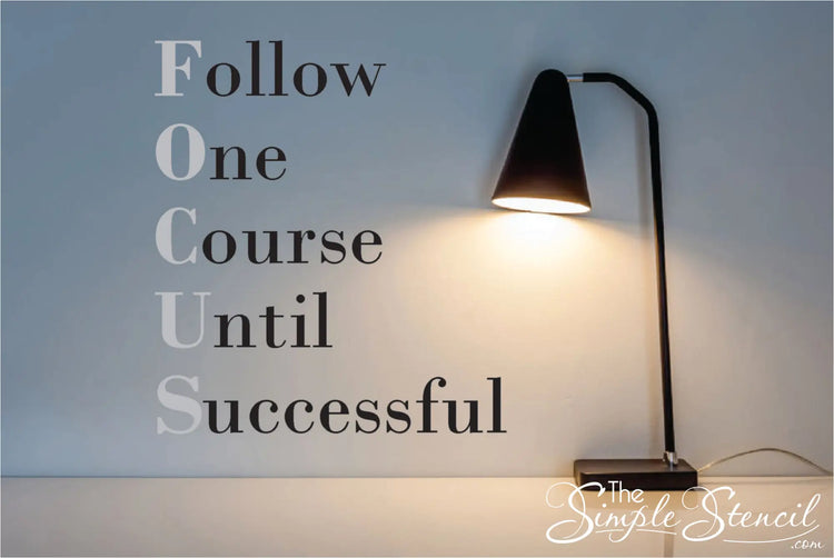 Focus - Follow One Course Until Successful Wall Decal