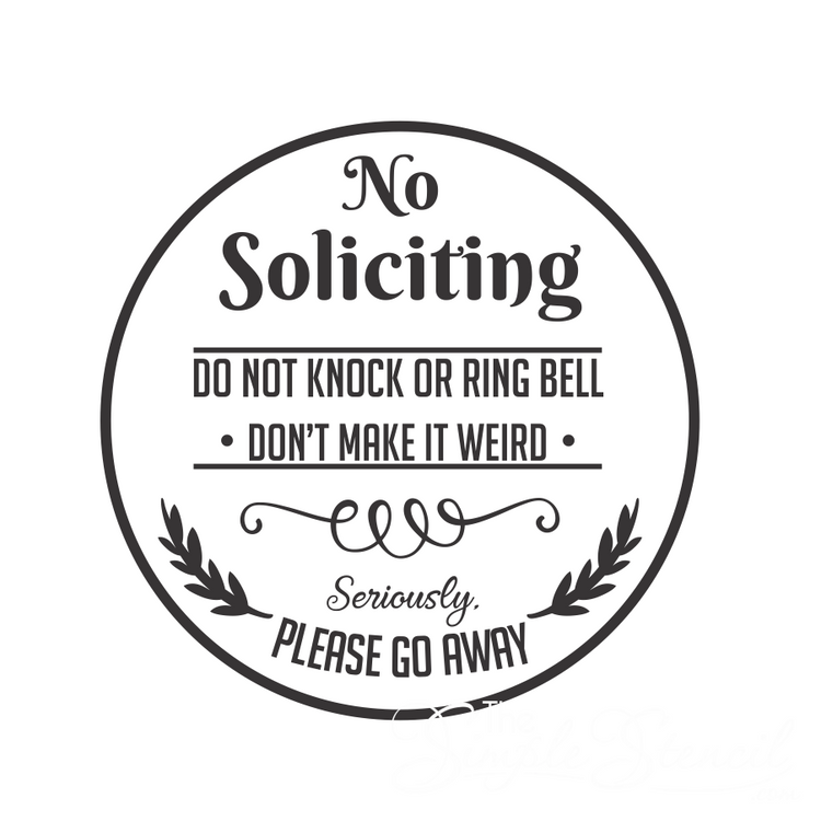 Funny no soliciting door sign decal design in a circle with laurel accents, shown in dark gray on white