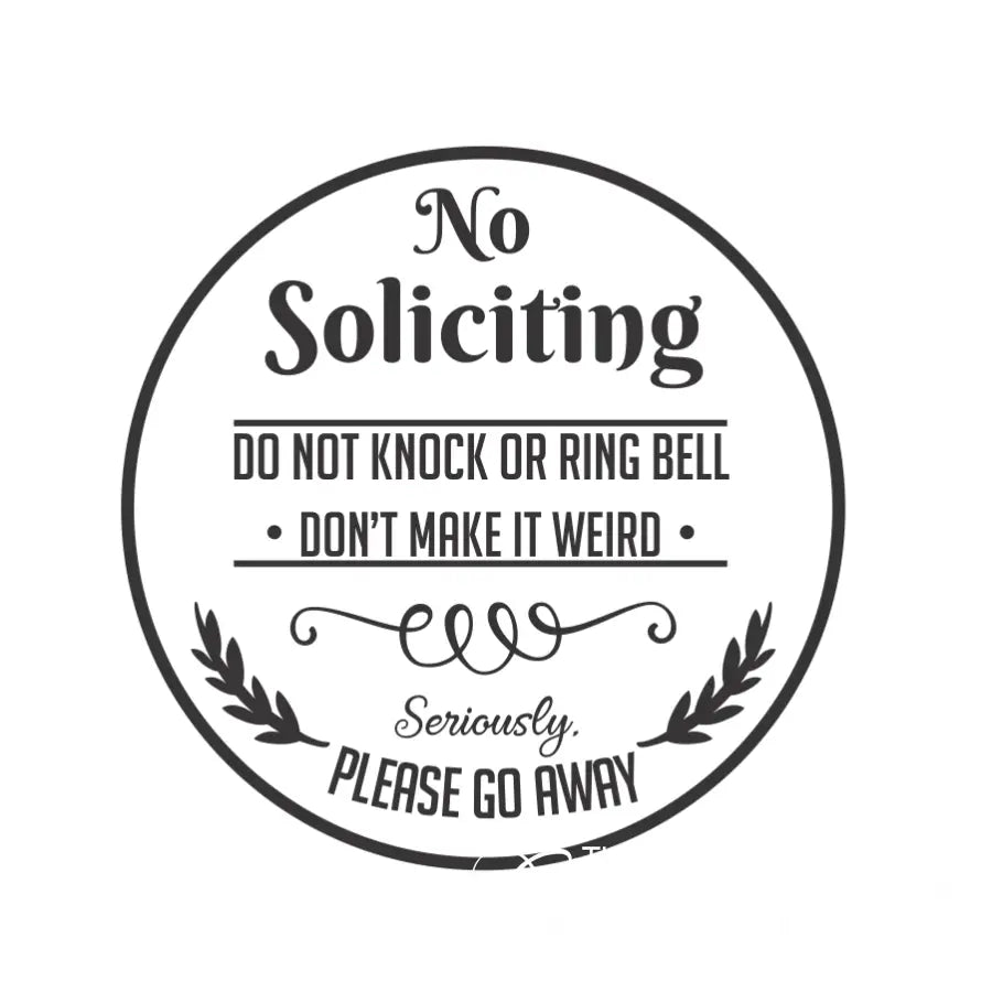 Funny No Soliciting Door Sign Decal