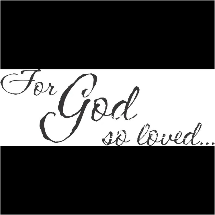 For God So Loved...