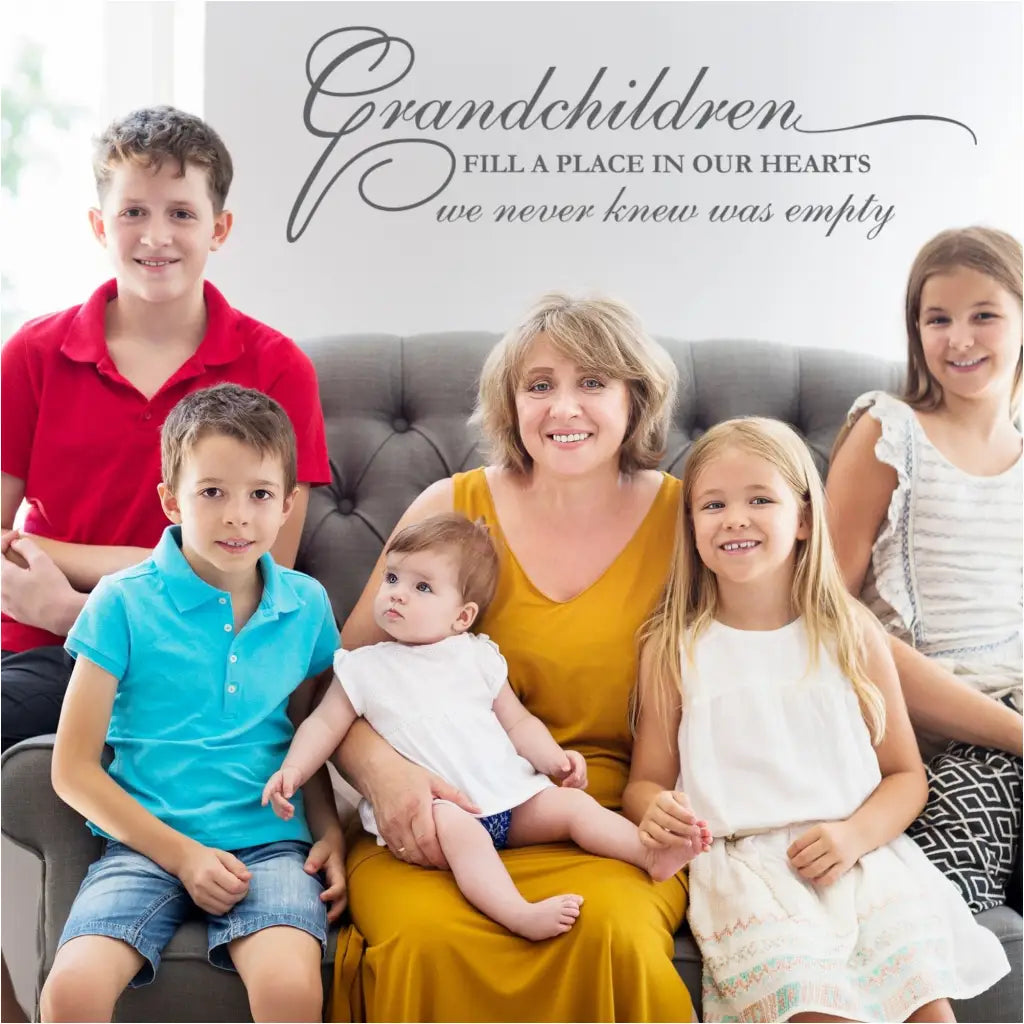 Grandchildren Fill A Place In Our Hearts Wall Decal