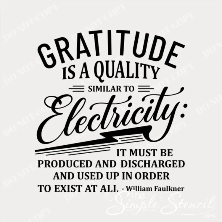 A black and white graphic design of the quote "Gratitude is a quality similar to electricity..." by William Faulkner, with a lightning bolt graphic integrated into the word "Electricity."