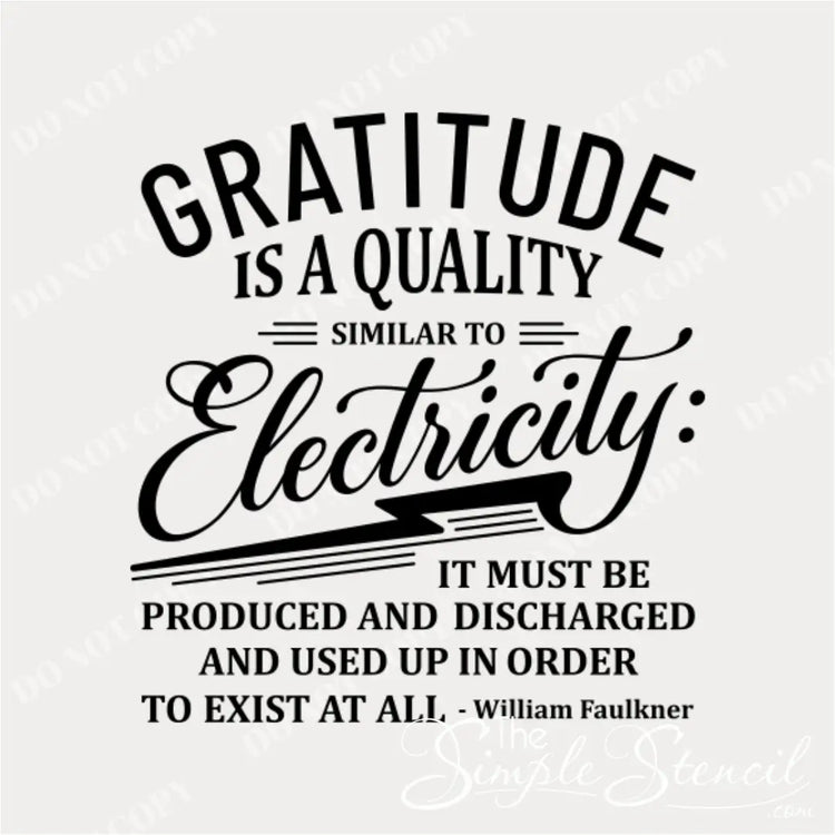 A black and white graphic design of the quote "Gratitude is a quality similar to electricity..." by William Faulkner, with a lightning bolt graphic integrated into the word "Electricity."