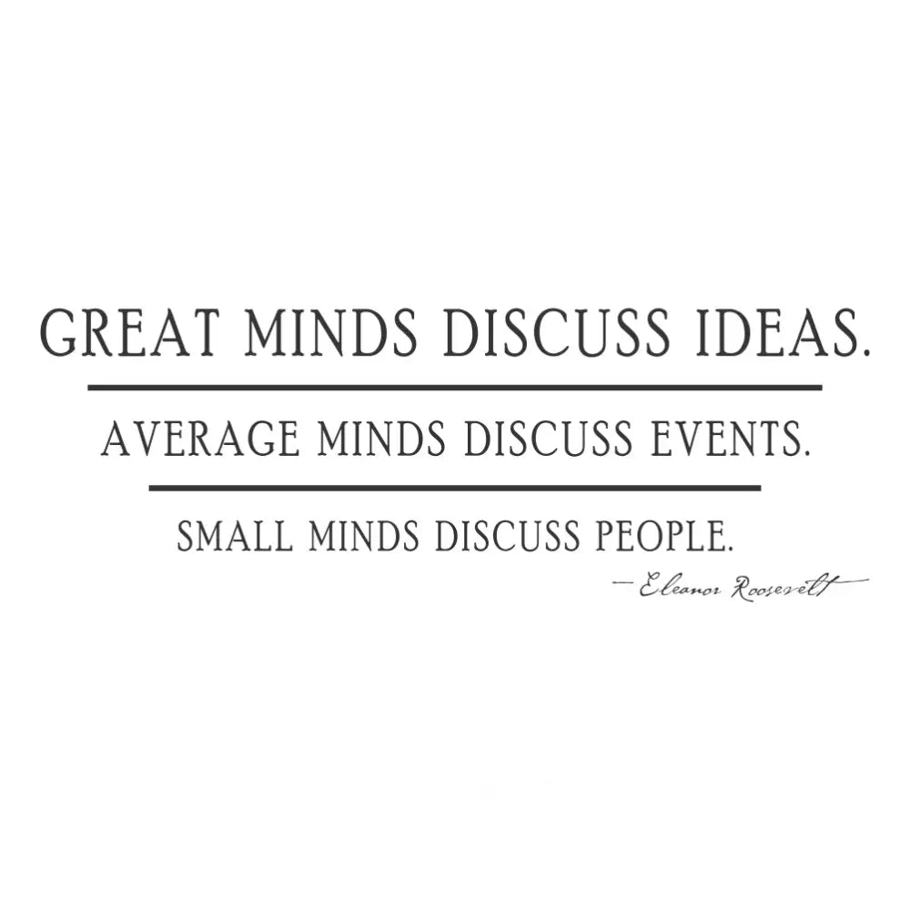 Great Minds Discuss Ideas - Eleanor Roosevelt Decal Display
