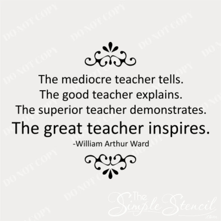 William Arthur Ward 'Great Teacher' quote vinyl wall stencil design with decorative scrolls and clean serif typography.