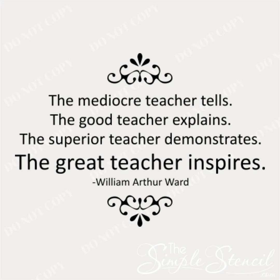 William Arthur Ward 'Great Teacher' quote vinyl wall stencil design with decorative scrolls and clean serif typography.