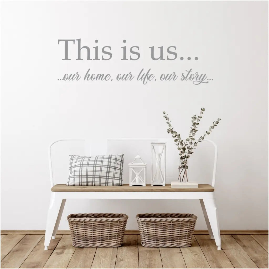 This is us... our home, our life, our story. A beautifully designed vinyl wall decal for your home entryway or family room walls. If your walls could talk, what would they say? The Simple Stencil