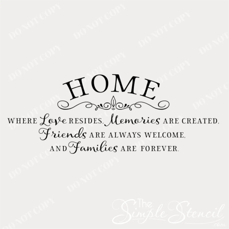 Close-up of Home Where Love Resides Friends Families Forever Decorative Wall Sticker