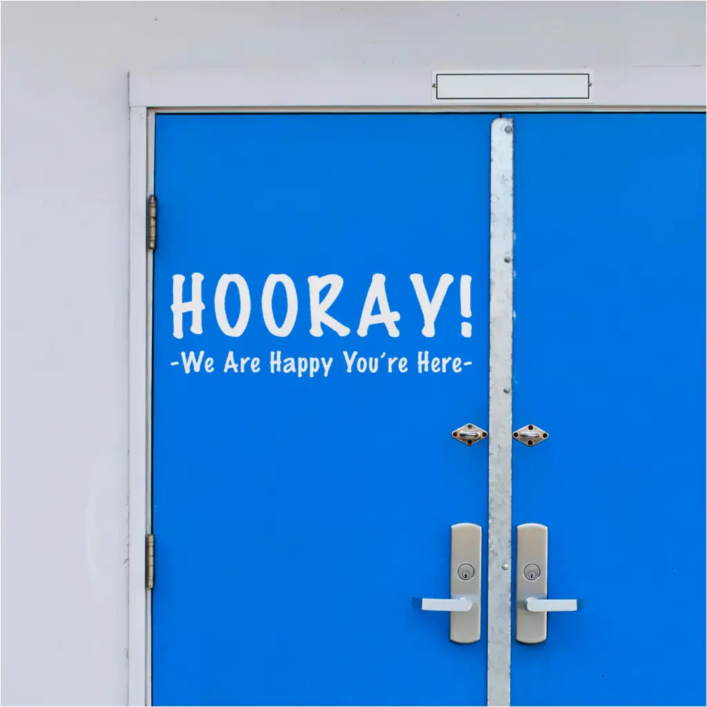 Hooray! We Are Happy You Are Here Classroom Door Decal