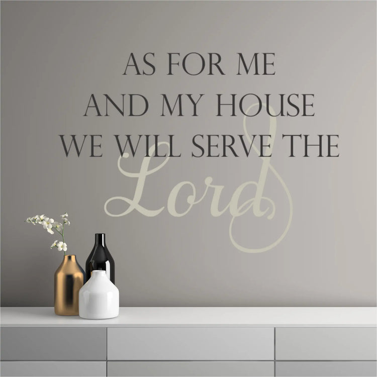 Elegant grey scripture decal for Joshua 24:15 styled above a white modern dresser with decorative vases, highlighting a sophisticated 'statement of faith' for Christian home decor.