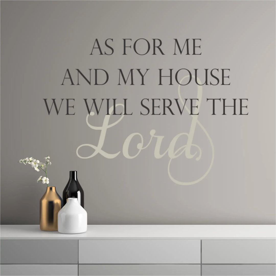 Elegant grey scripture decal for Joshua 24:15 styled above a white modern dresser with decorative vases, highlighting a sophisticated 'statement of faith' for Christian home decor.