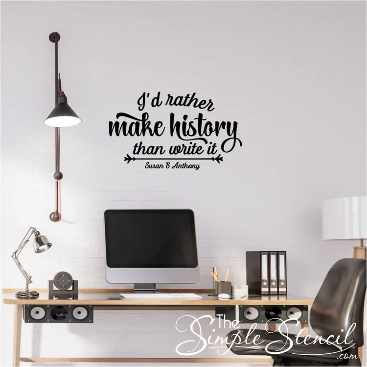 Vinyl wall decal with the Susan B. Anthony quote applied to an office wall.