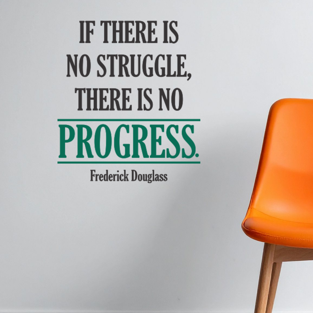 Frederick Douglass quote decal "If there is no struggle, there is no progress" featuring a green accent on a white wall.