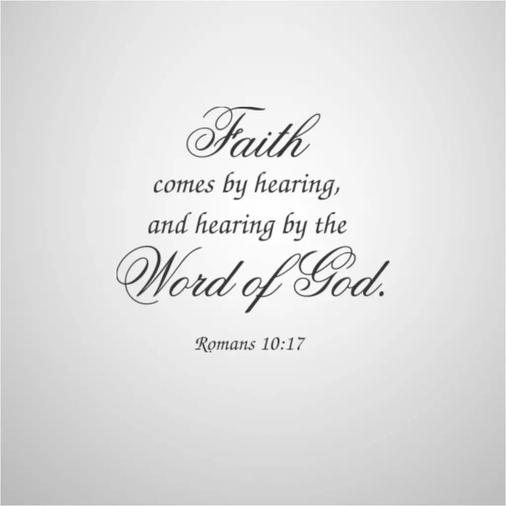 Uplifting Vinyl Decal for Churches: "Faith Comes By Hearing" (Romans 10:17). Motivate your congregation with this inspiring Bible verse decal that emphasizes the importance of listening to God's word.