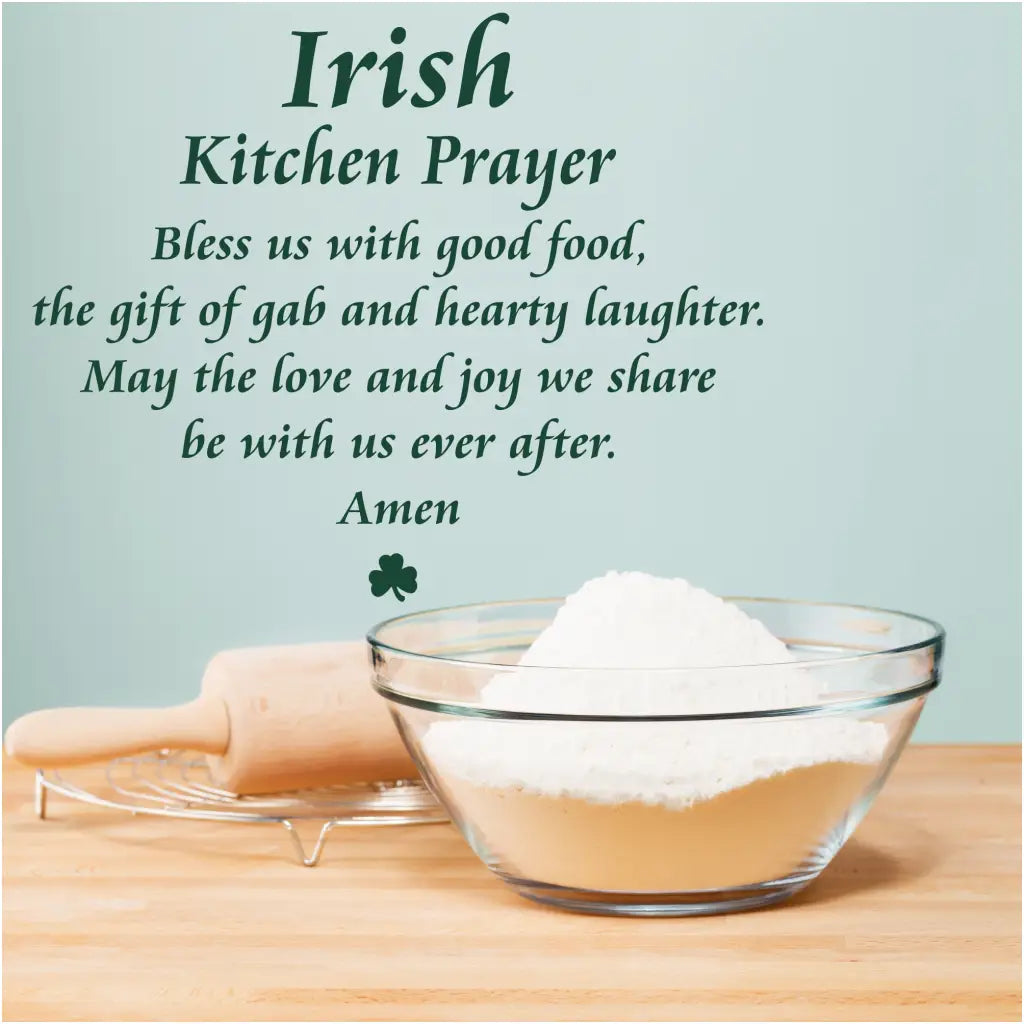Irish Kitchen Prayer Wall Decal Sticker for St. Patrick's Day decorating or for anywhere Irish friends and family gather for good food and fun! 