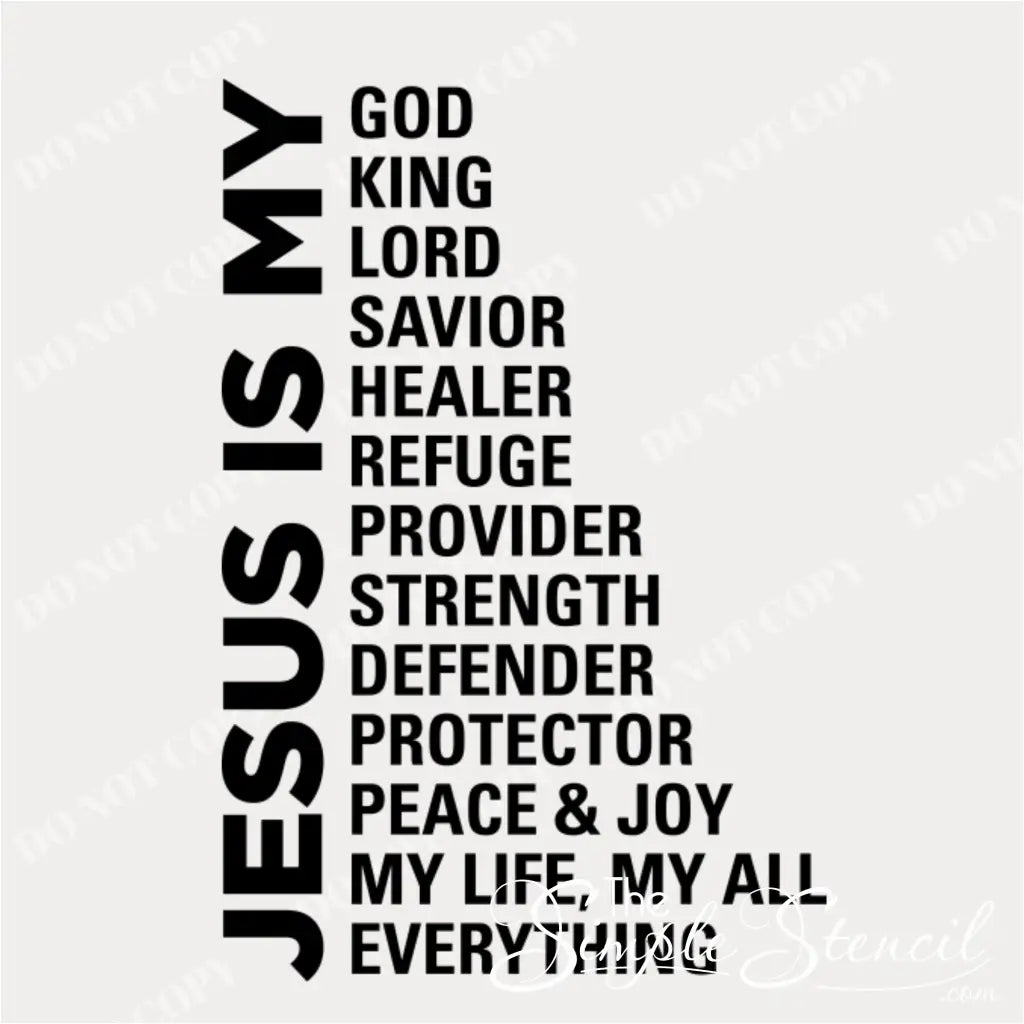 Close-up of the 'Jesus Is My Everything' decal text, showing the names of Christ: God, King, Lord, Savior, Healer, Refuge, Provider, Strength, Defender, Protector, Peace & Joy, My Life, My All, My Everything.