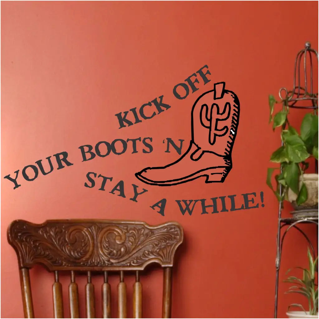 Kick Off Your Boots N Stay A While!