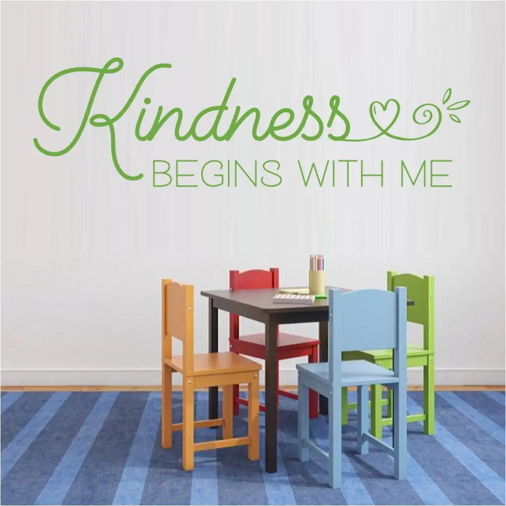 Kindness Begins With Me Wall Decal