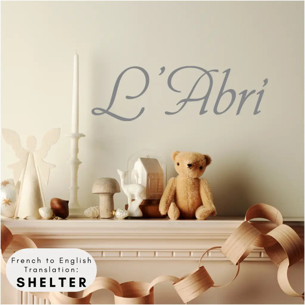Beautifully scripted French word that means "Shelter" designed for display over a customer's mantle. Shown in storm grey by The Simple Stencil 